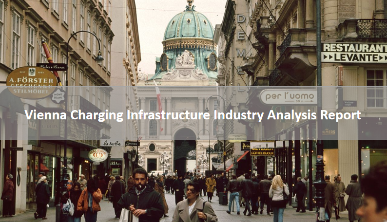 Vienna Charging Infrastructure Industry Analysis Report